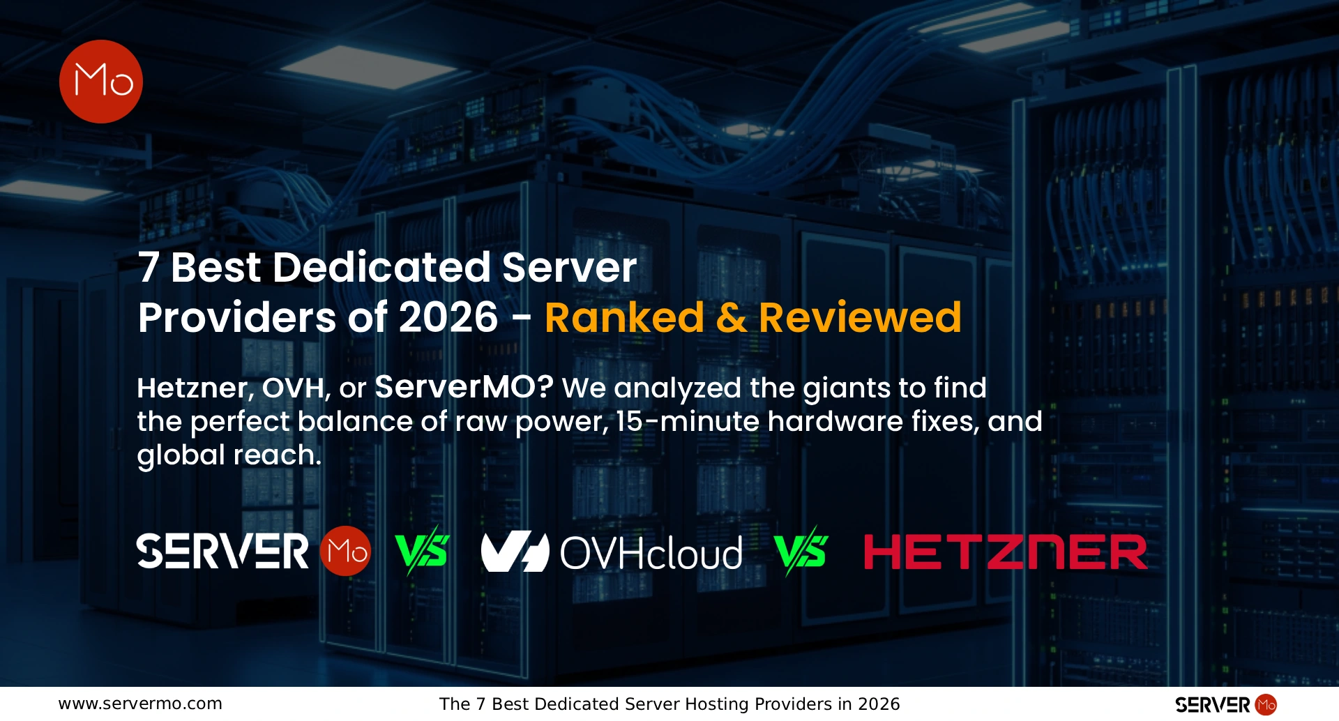 The 7 Best Dedicated Server Hosting Providers in 2026: Managed vs. Unmanaged Compared